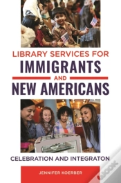 Capa do artigo Library Services For Immigrants And New Americans