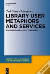 Library User Metaphors And Services