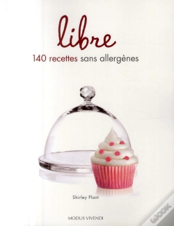 Capa do artigo Libre ; 140 Recettes Sans Allergènes