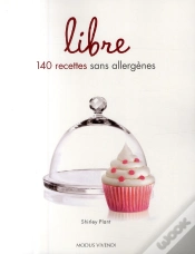 Capa do artigo Libre ; 140 Recettes Sans Allergènes