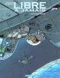 Libre A Jamais T.1; Une Autre Guerre - Preview