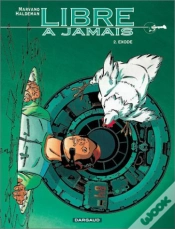 Capa do artigo Libre A Jamais T.2; Exode