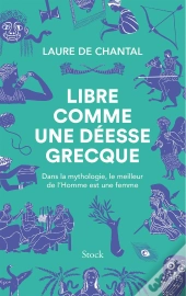 Libre Comme Une Déesse Grecque