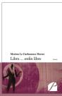 Libre… Enfin Libre - Preview