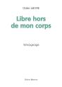 Libre Hors De Mon Corps - Preview