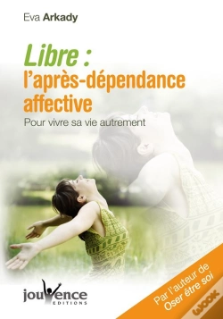 Capa do artigo Libre ; L'Après-Dépendance Affective