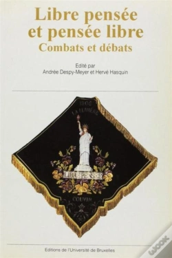 Capa do artigo Libre Pensée Et Pensée Libre ; Combats Et Débats