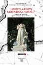 Libres Après Les Abolitions ? - Preview