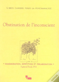 Capa do artigo Libres Cahiers Pour La Psychanalyse : Obstination De L'Inconscient