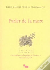 Capa do artigo Libres Cahiers Pour La Psychanalyse Tome 16 : Libres Cahiers Pour La Psychanalyse N16. Parler De La Mort ?