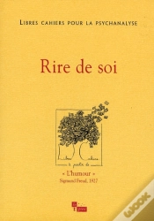 Capa do artigo Libres Cahiers Pour La Psychanalyse Tome 17 : Rire De Soi