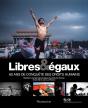 Libres & Égaux ; 60 Ans De Conquête Des Droits De L'Homme - Preview