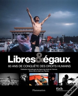 Capa do artigo Libres & Égaux ; 60 Ans De Conquête Des Droits De L'Homme