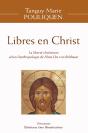Libres En Christ : La Liberté Chrétienne Selon L'Anthropologie De Hans Urs Von Balthasar - Preview