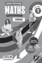 Libres Parcours : Maths ; 1re Bac Pro, Groupements A, B Et C ; Corrigé (Édition 2026)