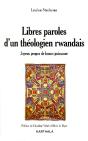 Libres Paroles D'Un Théologien Rwandais ; Joyeux Propos De Bonne Puissance - Preview
