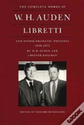 Libretti & Other Dramatic Writings 1939-