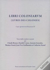 Capa do artigo Libri Coloniarum (Livres Des Colonies) ; Corpus Agrimensorum Romanorum T.7
