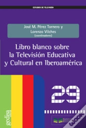 Capa do artigo Libro Blanco Sobre La Televisión Educativa Y Cultural En Iberoamérica
