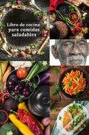 Libro De Cocina Para Comidas Saludables