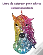 Libro De Colorear Para Adultos: Dise Os