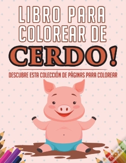 Capa do artigo Libro Para Colorear De Cerdo! Descubre Esta Coleccion De Paginas Para Colorear