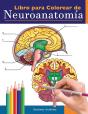Libro Para Colorear De Neuroanatom A: Li - Preview