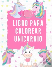 Libro Para Colorear Unicornio