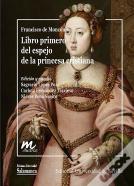 Libro Primero Del Espejo De La Princesa Cristiana