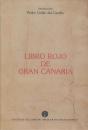 Libro Rojo De Gran Canaria O Gran Libro De Provisiones Y Reales Cédulas - Preview
