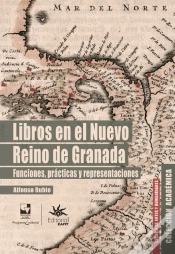 Capa do artigo Libros En El Nuevo Reino De Granada: Funciones, Prácticas Y Representaciones