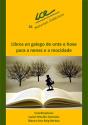 Libros En Galego De Onte E Hoxe Para A Nenez E A Mocidade - Preview