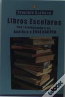 Libros Escolares. Una Introducciona Su Analisis Y Evaluacion 