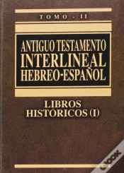 Capa do artigo Libros Históricos. Antiguo Testamento Interlineal Hebreo-Español