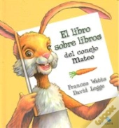 Libros Sobre Libros Del Conejo Mateo 