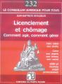 Licenciement Et Chômage ; Comment Agir, Comment Gérer, Faire Valoir Ses Droits, Gérer Son Argent - Preview