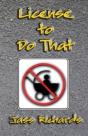 License To Do That - Preview