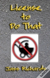License To Do That