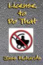License To Do That - Preview