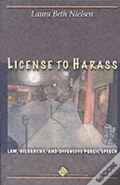 License To Harass