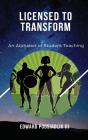 Licensed To Transform - Preview