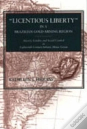Capa do artigo Licentious Liberty In A Brazilian Gold-Mining Region