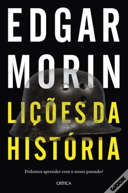 Capa do artigo Lições Da História - Podemos Aprender Com O Nosso Passado?