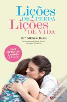 Lições de Perda, Lições de Vida