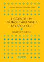 Lições de um Monge para Viver no Século 21 - Preview