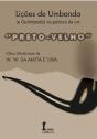 Lições de Umbanda e Quimbanda na Palavra de um Preto-Velho  - Preview