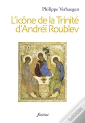 L'Icône De La Trinité D'Andréï Roublev
