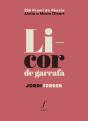 Licor De Garrafa - Preview