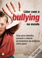 Lidar com o Bullying na Escola