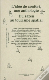 L'Idée De Confort, Une Anthologie ; Écrits De Designers Ou À L'Usage Des Designers